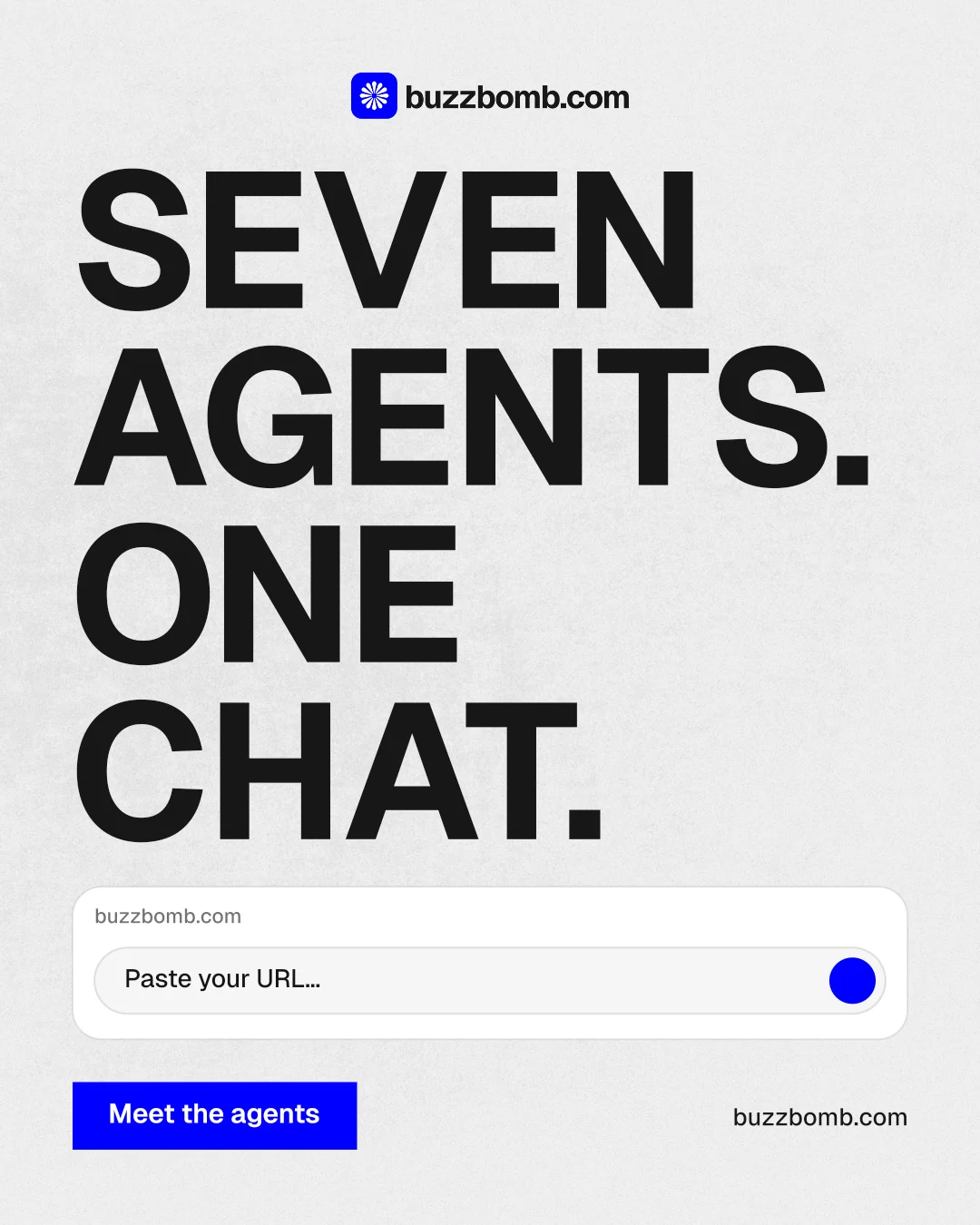 Instagram portrait post for BuzzBomb: "Seven agents. One chat." Swiss style, poster layout, light palette in white, grey.