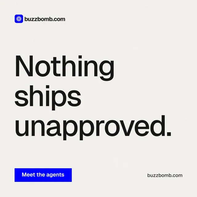 Instagram post for BuzzBomb: "Nothing ships unapproved." Swiss style, poster layout, light palette in white, grey.