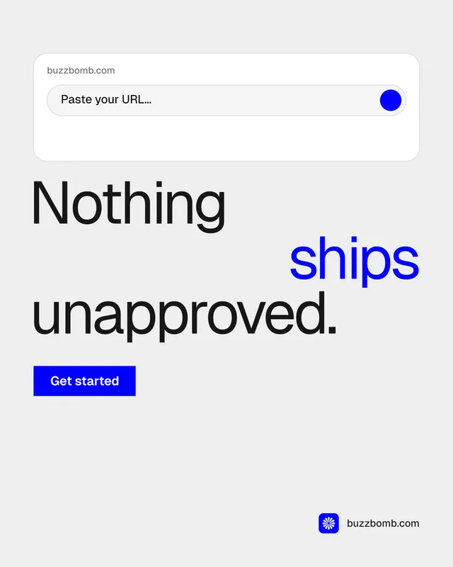 Instagram portrait post for BuzzBomb: "Nothing ships unapproved." Swiss style, stacked layout, light palette in white, blue.