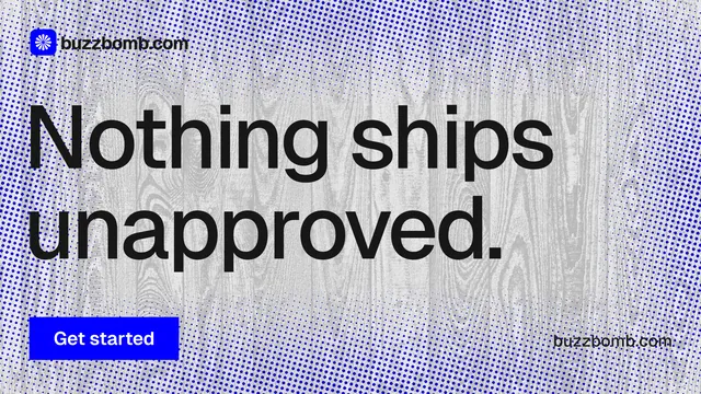 Landscape graphic for BuzzBomb: "Nothing ships unapproved." Swiss style, poster layout, light palette in blue, grey, white.
