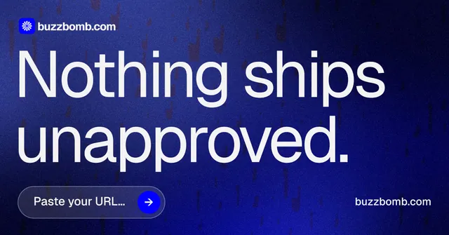 Social ad for BuzzBomb: "Nothing ships unapproved." Agentic glass style, poster layout, dark palette in blue.