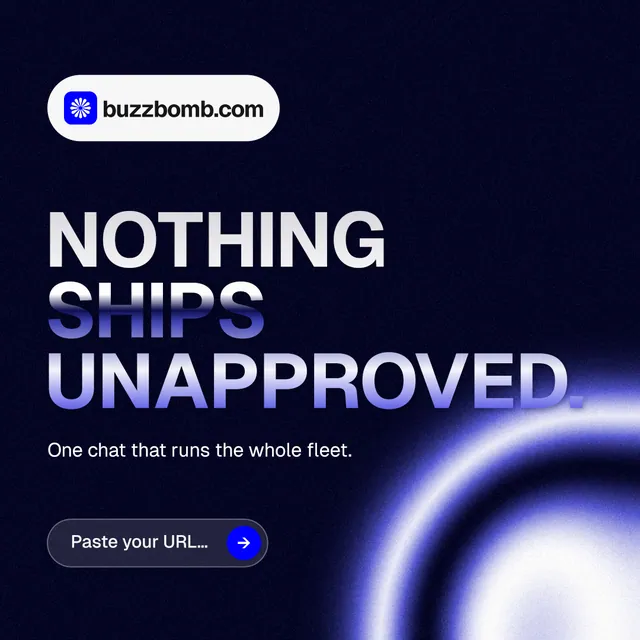 Instagram post for BuzzBomb: "Nothing ships unapproved." Agentic glass style, announce layout, dark palette in black, blue.