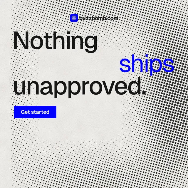 Instagram post for BuzzBomb: "Nothing ships unapproved." Swiss style, stacked layout, light palette in grey, white.