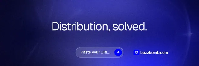X header for BuzzBomb: "Distribution, solved." Agentic glass style, centred layout, dark palette in blue.