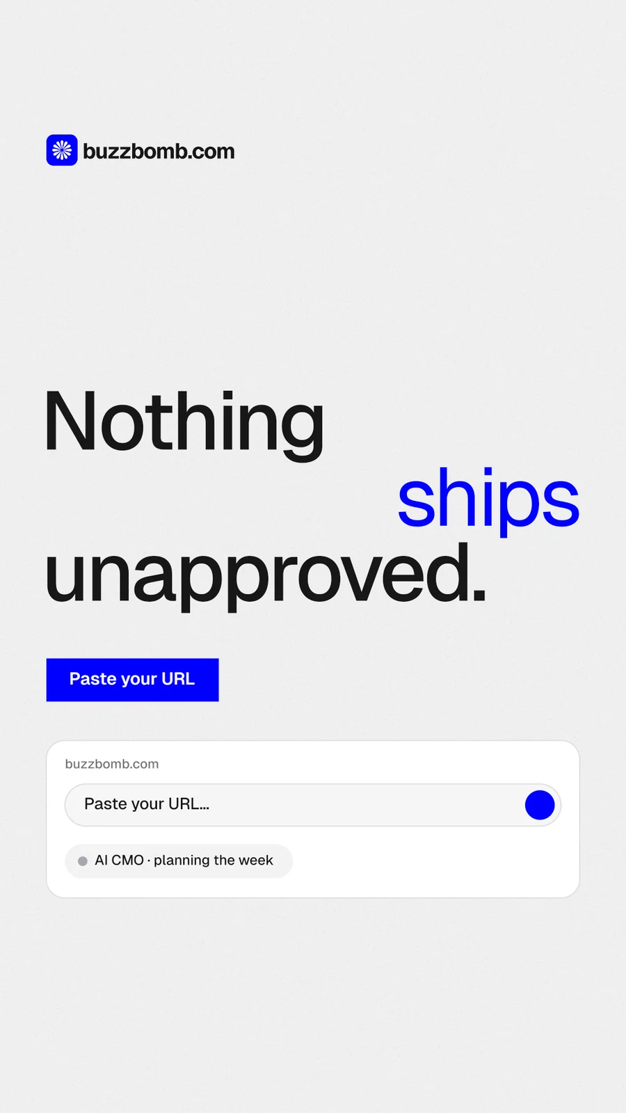 Instagram story for BuzzBomb: "Nothing ships unapproved." Swiss style, stacked layout, light palette in white, blue.