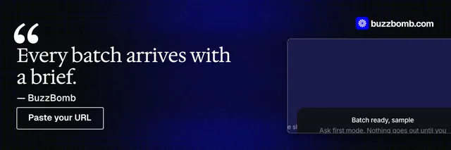 X header for BuzzBomb: "Every batch arrives with a brief." Phosphor atlas style, quote layout, dark palette in blue, black.