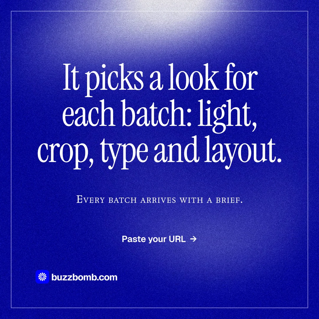 Instagram post for BuzzBomb: "It picks a look for each batch: light, crop, type and layout." Editorial style, smallcaps layout, dark palette in blue.