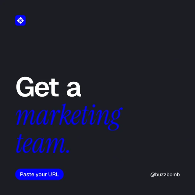 Instagram post for BuzzBomb: "Get a marketing team." Caption style, technique:mixed type lockup layout, dark palette in black, blue.