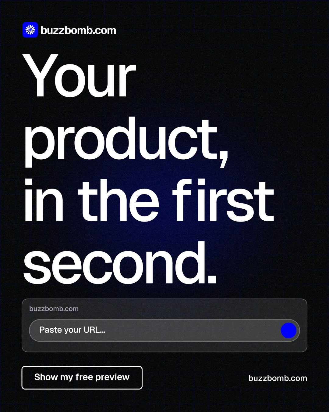 Instagram portrait post for BuzzBomb: "Your product, in the first second." Phosphor atlas style, poster layout, dark palette in black, grey.