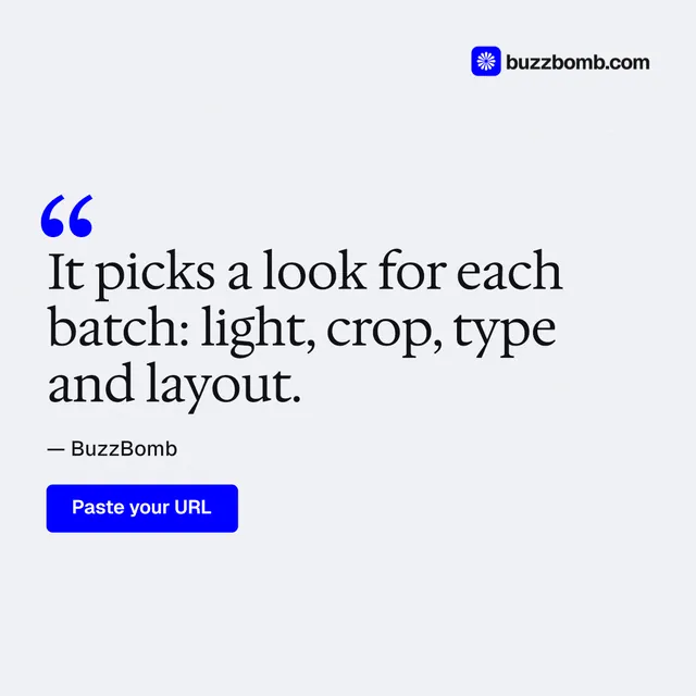 Instagram post for BuzzBomb: "It picks a look for each batch: light, crop, type and layout." Data card style, quote layout, light palette in white, blue.