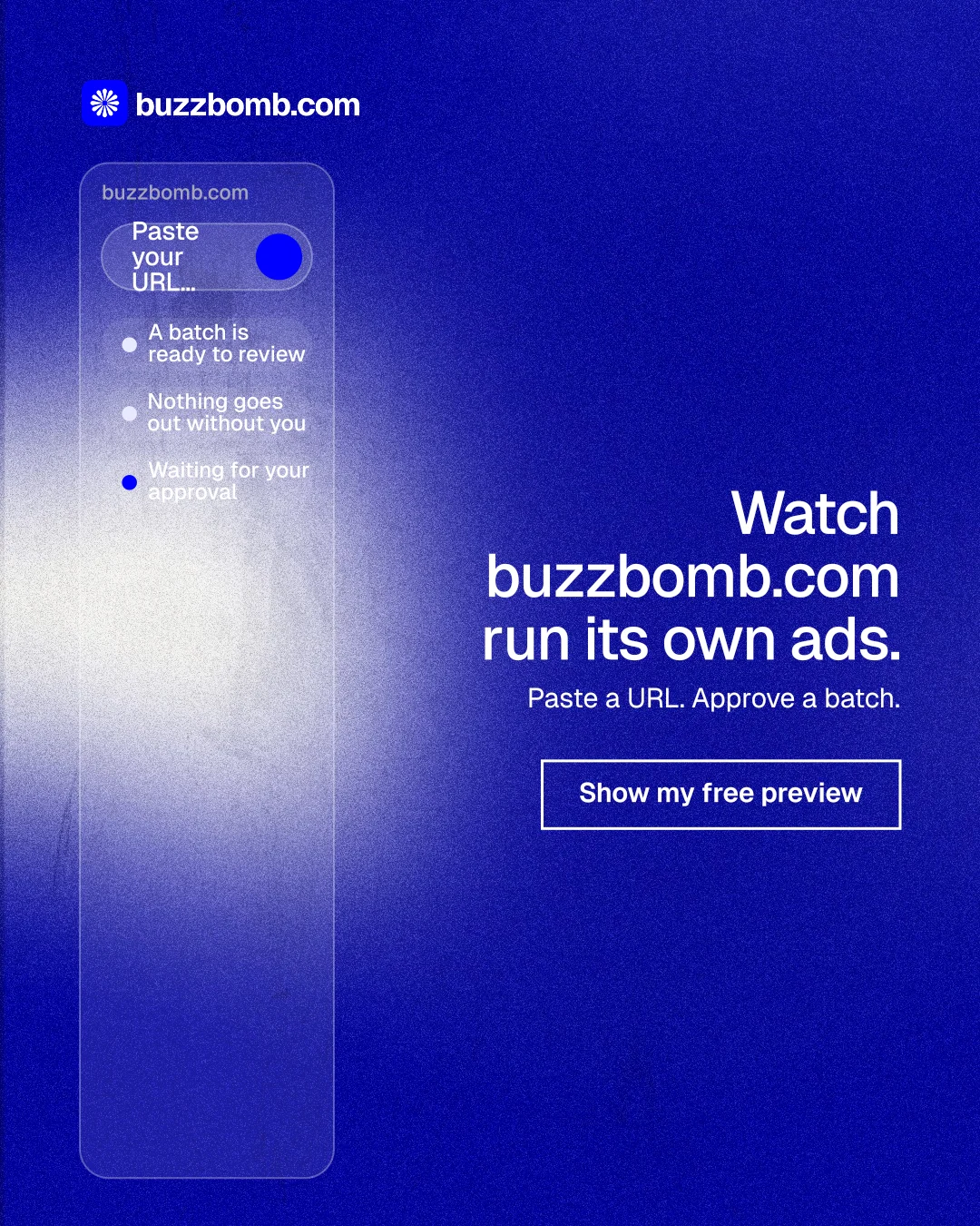 Instagram portrait post for BuzzBomb: "Watch buzzbomb.com run its own ads." Cyanotype style, right layout, dark palette in blue.