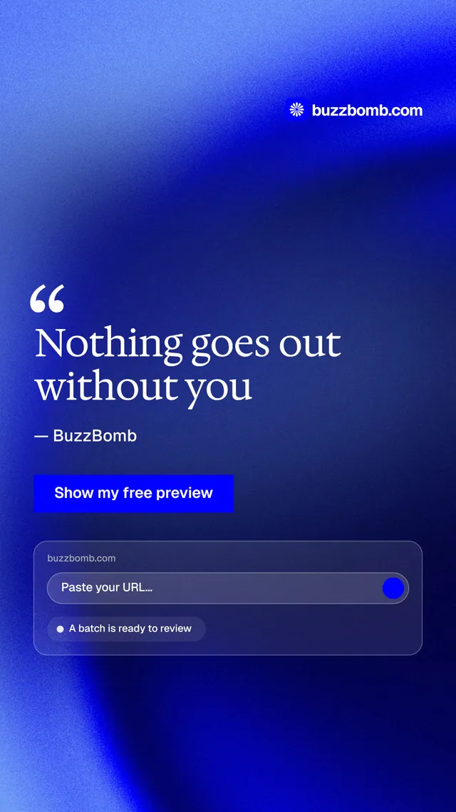 Instagram story for BuzzBomb: "Nothing goes out without you". Swiss style, quote layout, dark palette in blue.