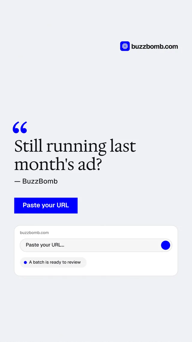 Instagram story for BuzzBomb: "Still running last month's ad?" Swiss style, quote layout, light palette in white, blue.