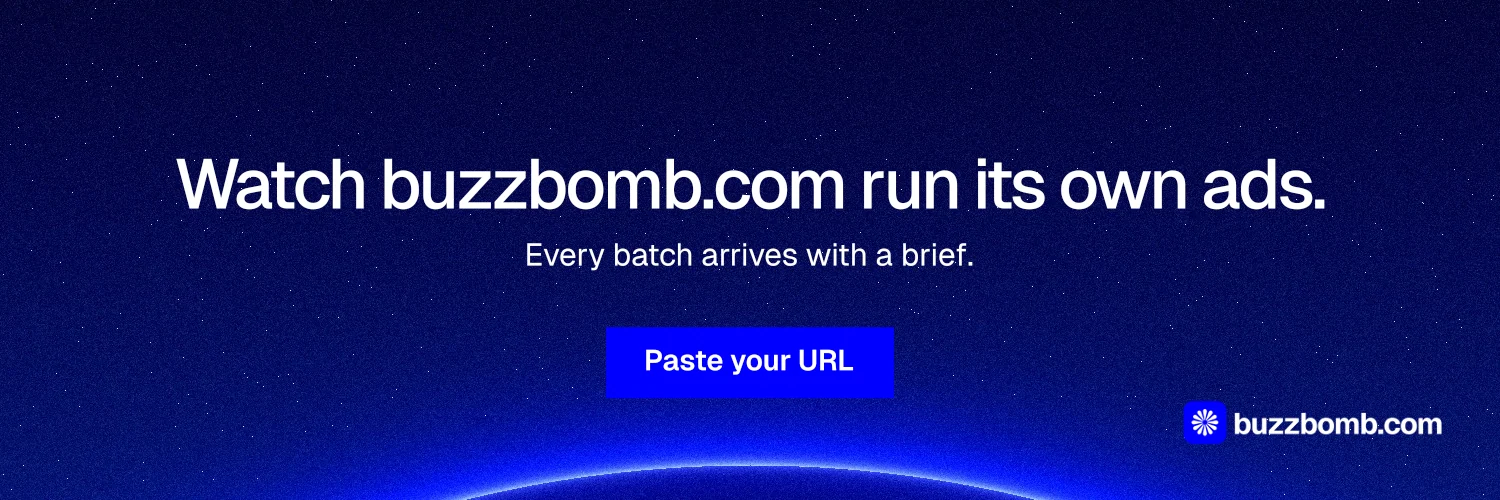 X header for BuzzBomb: "Watch buzzbomb.com run its own ads." Swiss style, centred layout, dark palette in blue.