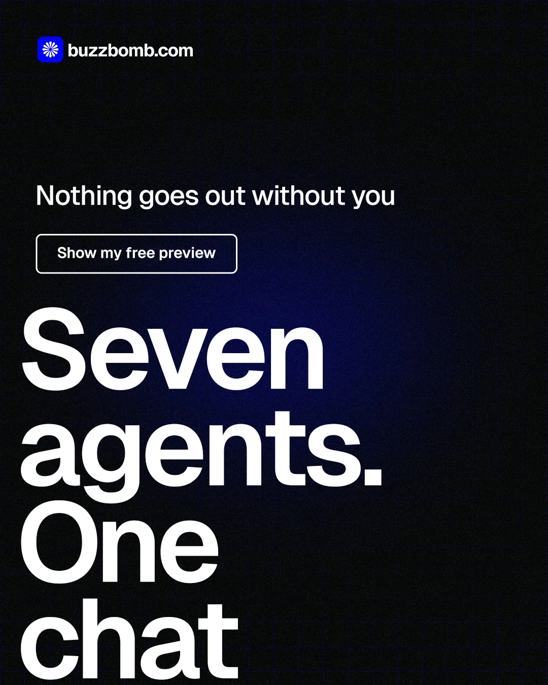 Instagram portrait post for BuzzBomb: "Seven agents. One chat." Phosphor atlas style, oversized layout, dark palette in black, grey.