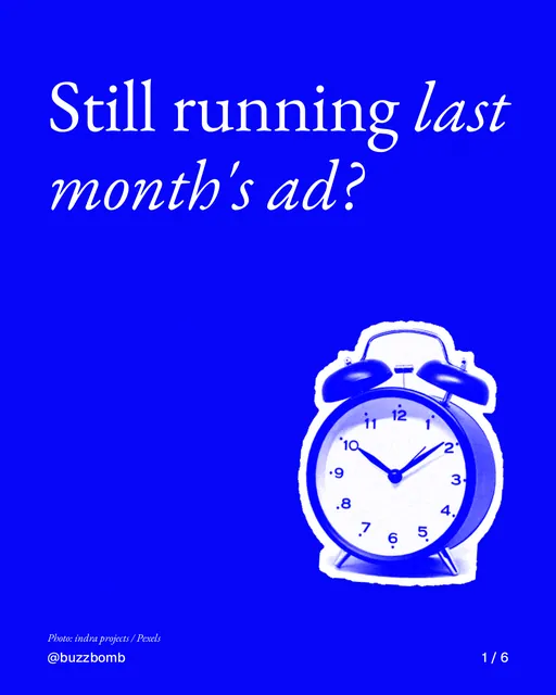 Carousel for BuzzBomb: "Still running last month's ad?". Cutout essay, 6 slides, dark palette.