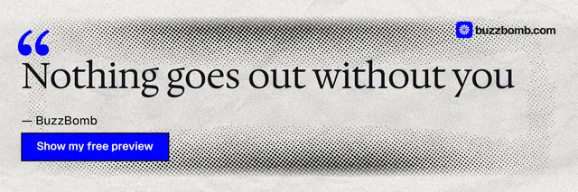X header for BuzzBomb: "Nothing goes out without you". Ink sticker style, quote layout, light palette in white, grey.