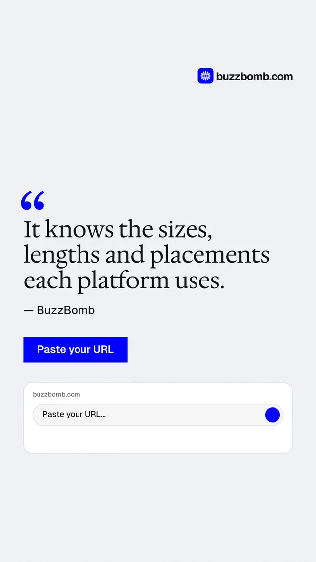 Instagram story for BuzzBomb: "It knows the sizes, lengths and placements each platform uses." Swiss style, quote layout, light palette in white, blue.
