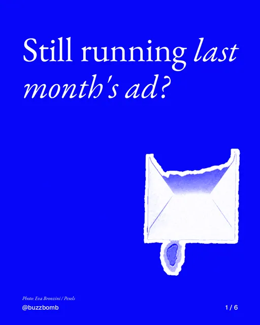 Carousel for BuzzBomb: "Still running last month's ad?". Cutout essay, 6 slides, dark palette.