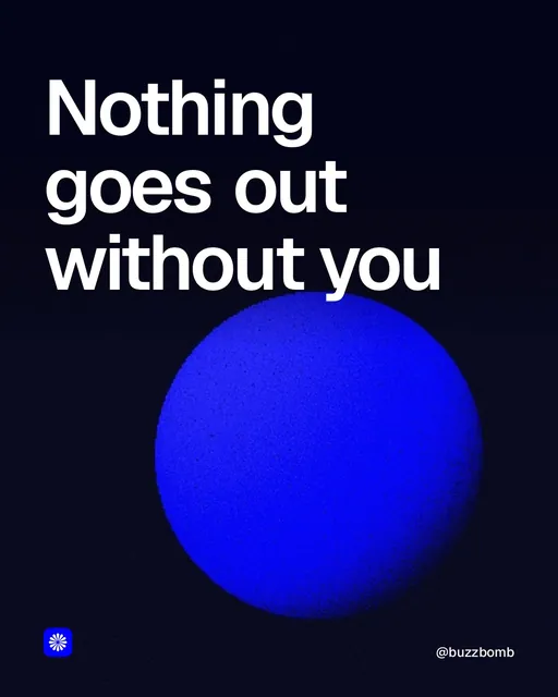 Video for BuzzBomb: "Nothing goes out without you". Shader loop, 6.0 s, dark palette.