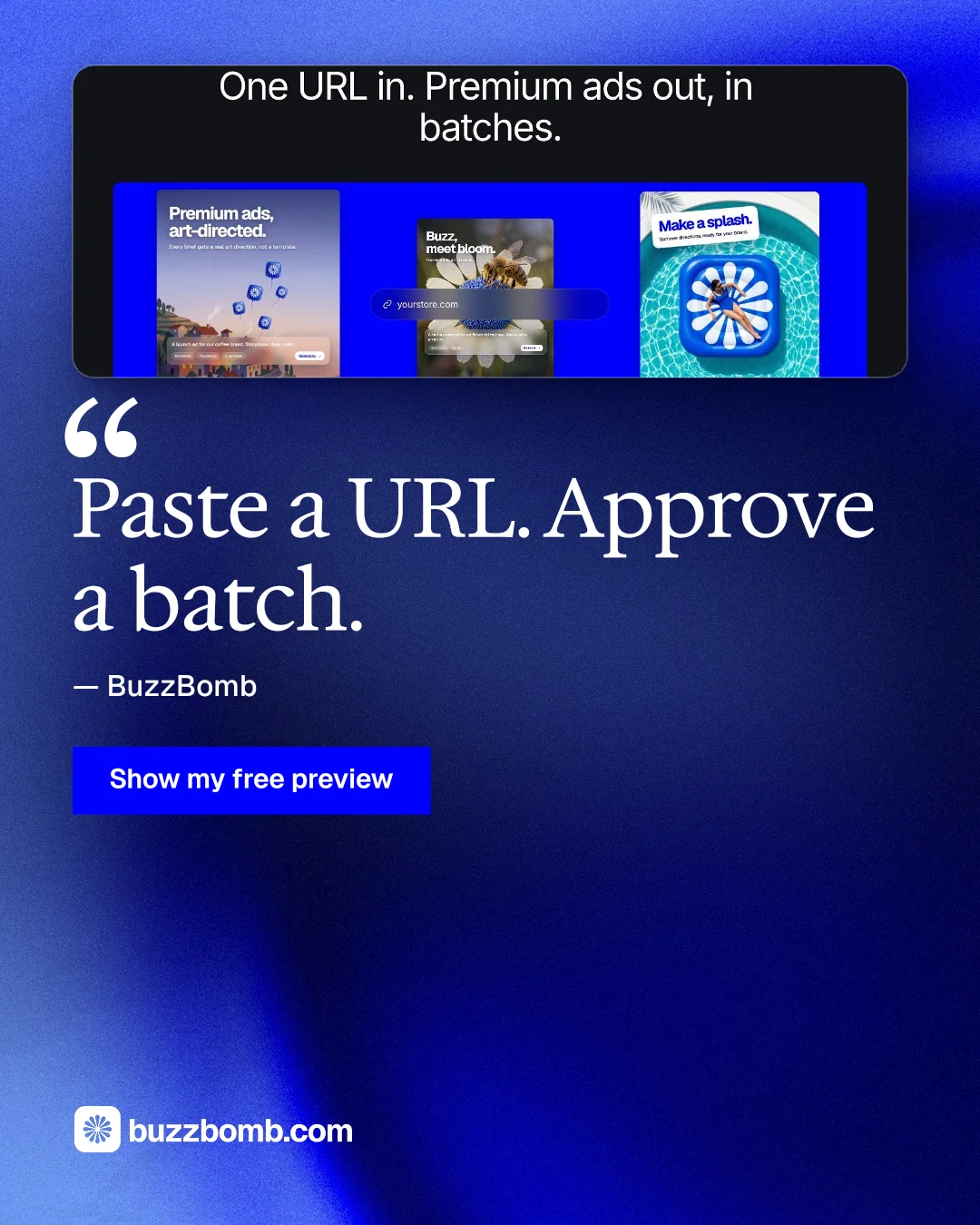 Instagram portrait post for BuzzBomb: "Paste a URL. Approve a batch." Swiss style, quote layout, dark palette in blue.