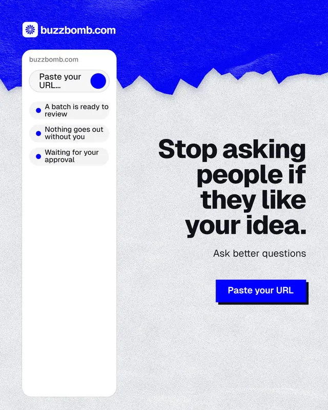 Instagram portrait post for BuzzBomb: "Stop asking people if they like your idea." Paper trio style, right layout, light palette in white, blue.