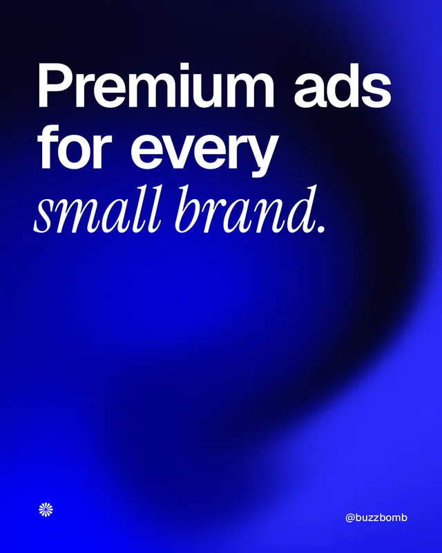 Instagram portrait post for BuzzBomb: "Premium ads for every small brand." Auto 4x5 style, technique:shader field layout, dark palette in blue.