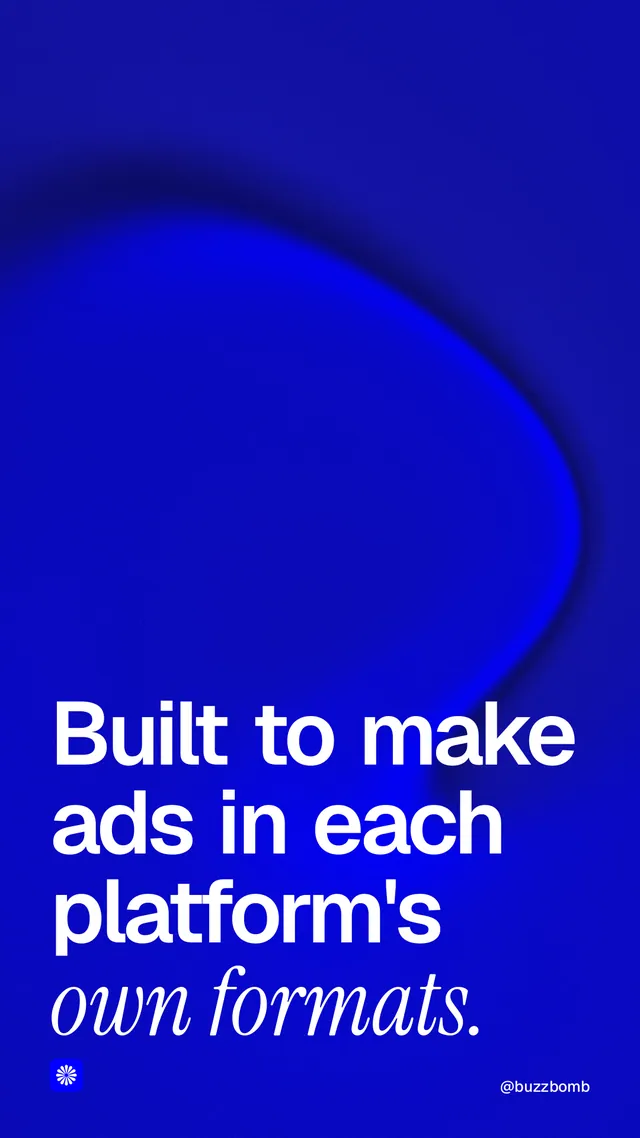 Instagram story for BuzzBomb: "Built to make ads in each platform's own formats." Auto 9x16 style, technique:shader field layout, dark palette in blue.