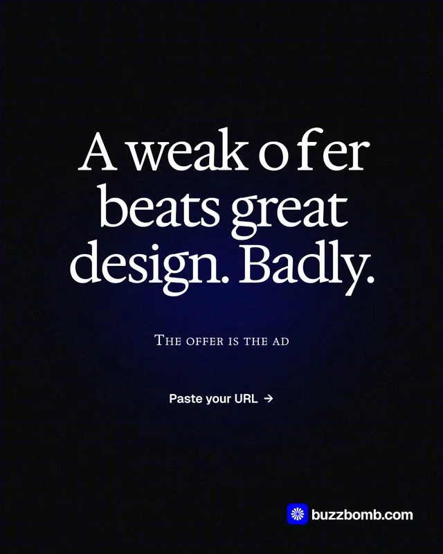 Instagram portrait post for BuzzBomb: "A weak offer beats great design. Badly." Phosphor atlas style, smallcaps layout, dark palette in black, grey.