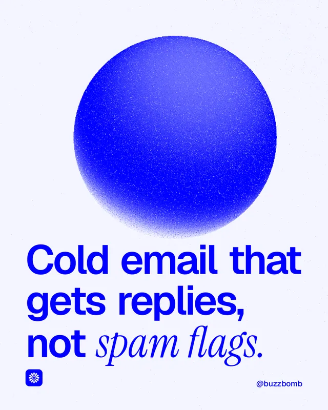 Instagram portrait post for BuzzBomb: "Cold email that gets replies, not spam flags." Auto 4x5 style, technique:shader field layout, light palette in white, blue.