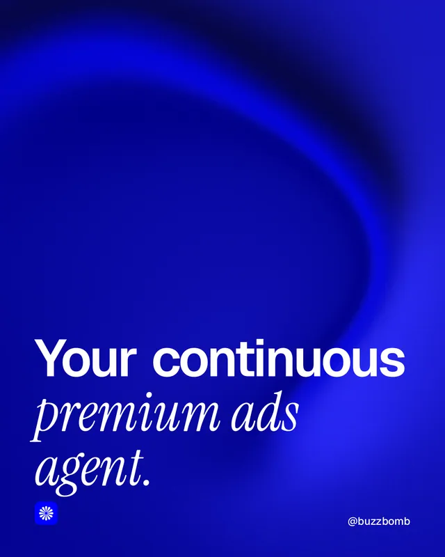 Instagram portrait post for BuzzBomb: "Your continuous premium ads agent." Auto 4x5 style, technique:shader field layout, dark palette in blue.