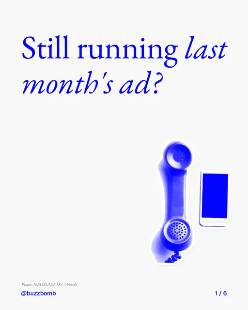 Carousel for BuzzBomb: "Still running last month's ad?". Cutout essay, 6 slides, light palette.