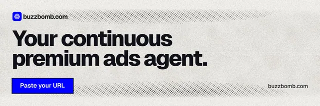 X header for BuzzBomb: "Your continuous premium ads agent." Ink sticker style, poster layout, light palette in white, grey.