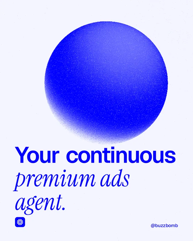 Instagram portrait post for BuzzBomb: "Your continuous premium ads agent." Auto 4x5 style, technique:shader field layout, light palette in white, blue.