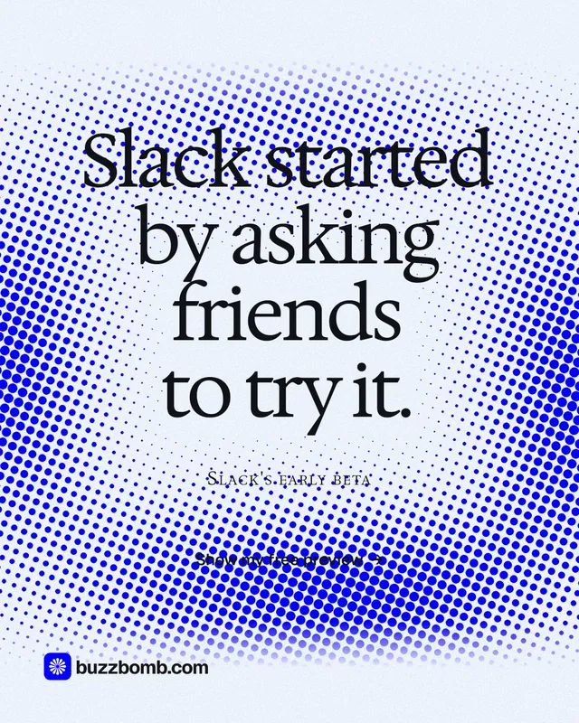 Instagram portrait post for BuzzBomb: "Slack started by asking friends to try it." Swiss style, smallcaps layout, light palette in blue, white.