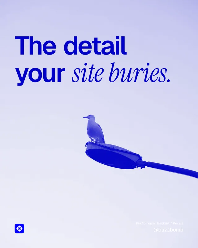 Instagram portrait post for BuzzBomb: "The detail your site buries." Duotone style, technique:pexels ingredient layout, light palette in blue, white.