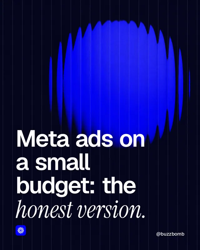 Instagram portrait post for BuzzBomb: "Meta ads on a small budget: the honest version." Auto 4x5 style, technique:shader field layout, dark palette in black, blue.