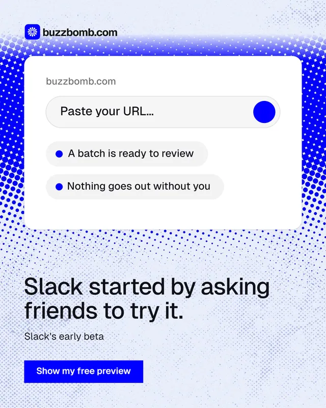 Instagram portrait post for BuzzBomb: "Slack started by asking friends to try it." Swiss style, bottom layout, light palette in blue, white.