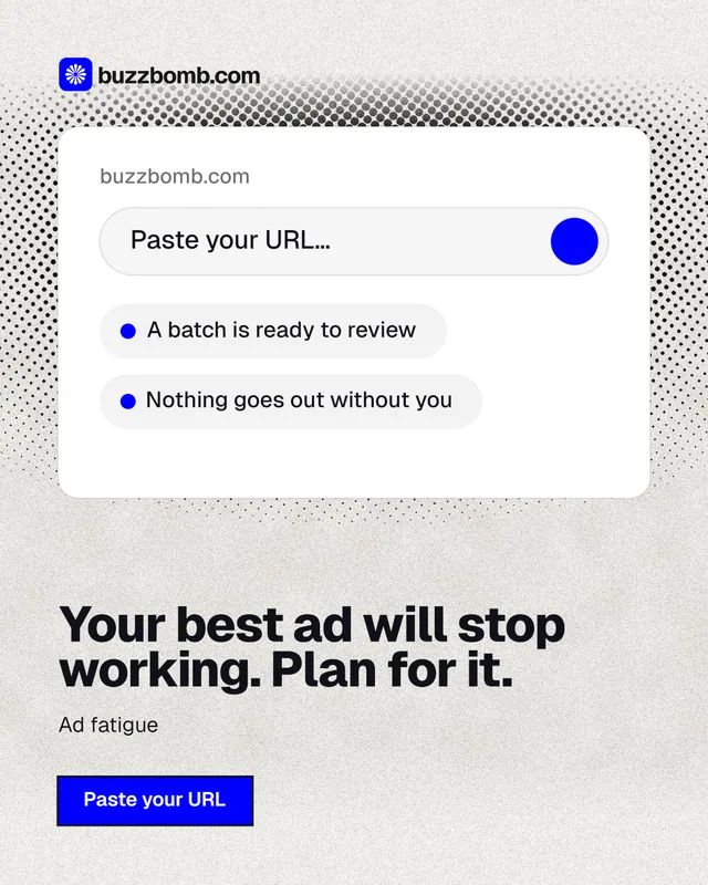 Instagram portrait post for BuzzBomb: "Your best ad will stop working. Plan for it." Ink sticker style, bottom layout, light palette in white, grey.
