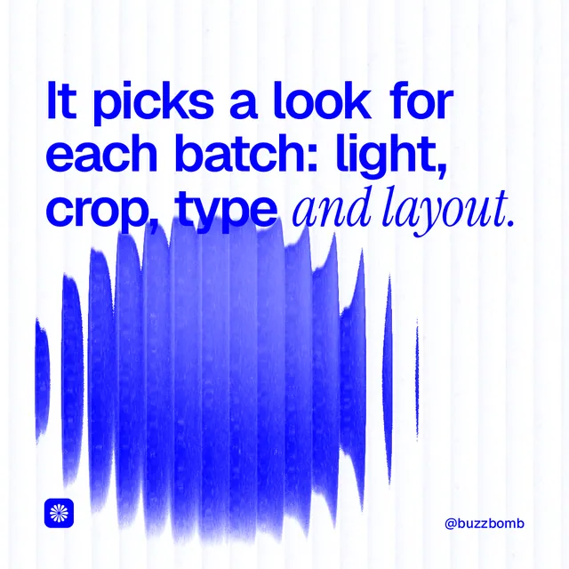 Instagram post for BuzzBomb: "It picks a look for each batch: light, crop, type and layout." Auto 1x1 style, technique:shader field layout, light palette in blue, white.