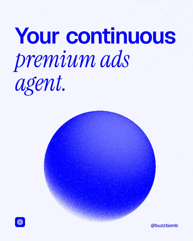 Instagram portrait post for BuzzBomb: "Your continuous premium ads agent." Auto 4x5 style, technique:shader field layout, light palette in white, blue.