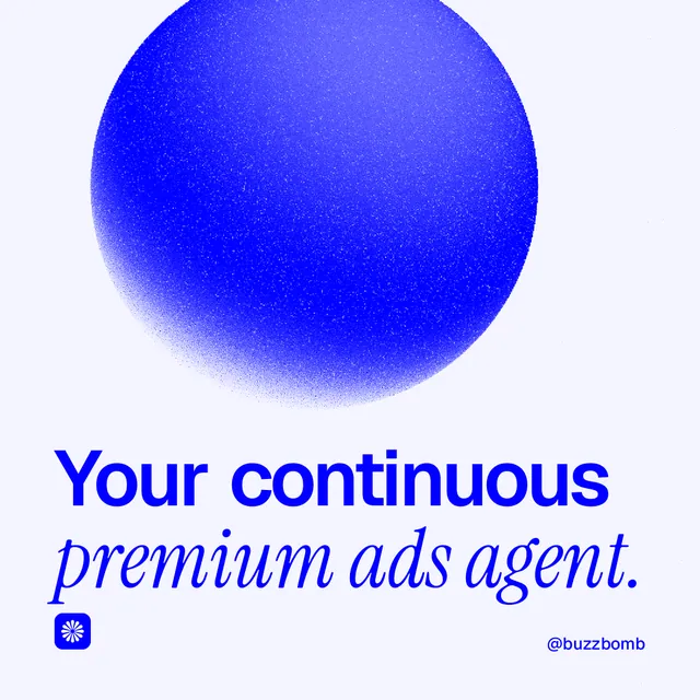Instagram post for BuzzBomb: "Your continuous premium ads agent." Auto 1x1 style, technique:shader field layout, light palette in white, blue.