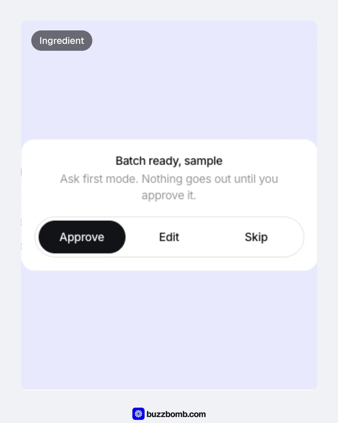 Video for BuzzBomb: "Paste a URL. Approve a batch.". Before after wipe, 6.0 s, light palette.