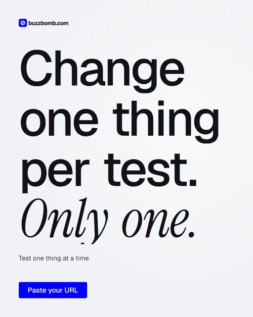Video for BuzzBomb: "Change one thing per test. Only one.". Doc motion loop, 7.0 s, light palette.