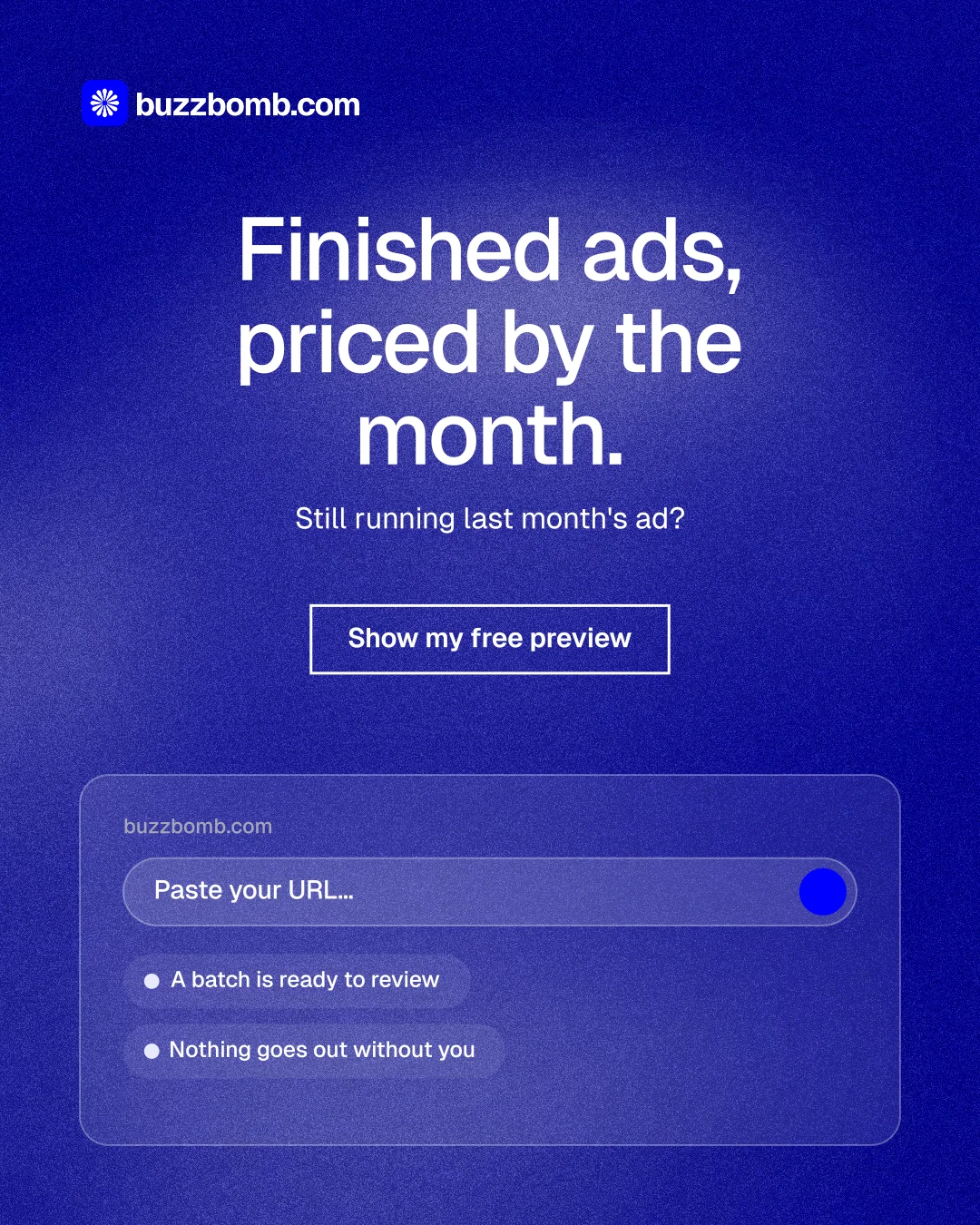 Instagram portrait post for BuzzBomb: "Finished ads, priced by the month." Cyanotype style, centred layout, dark palette in blue.