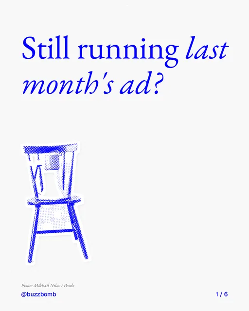 Carousel for BuzzBomb: "Still running last month's ad?". Cutout essay, 6 slides, light palette.