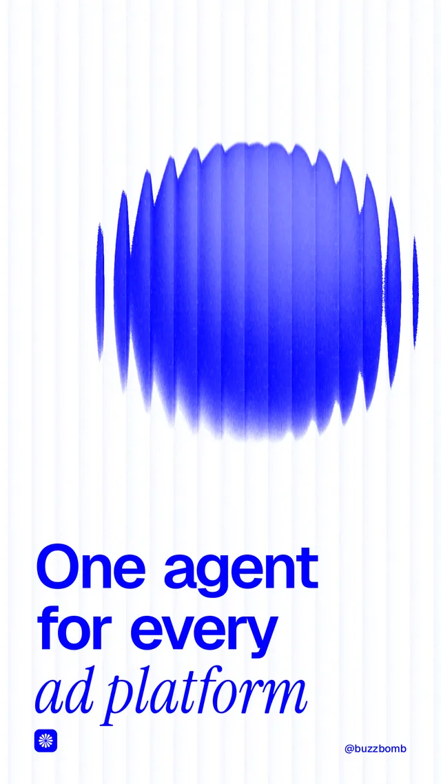 Instagram story for BuzzBomb: "One agent for every ad platform". Auto 9x16 style, technique:shader field layout, light palette in white, blue.
