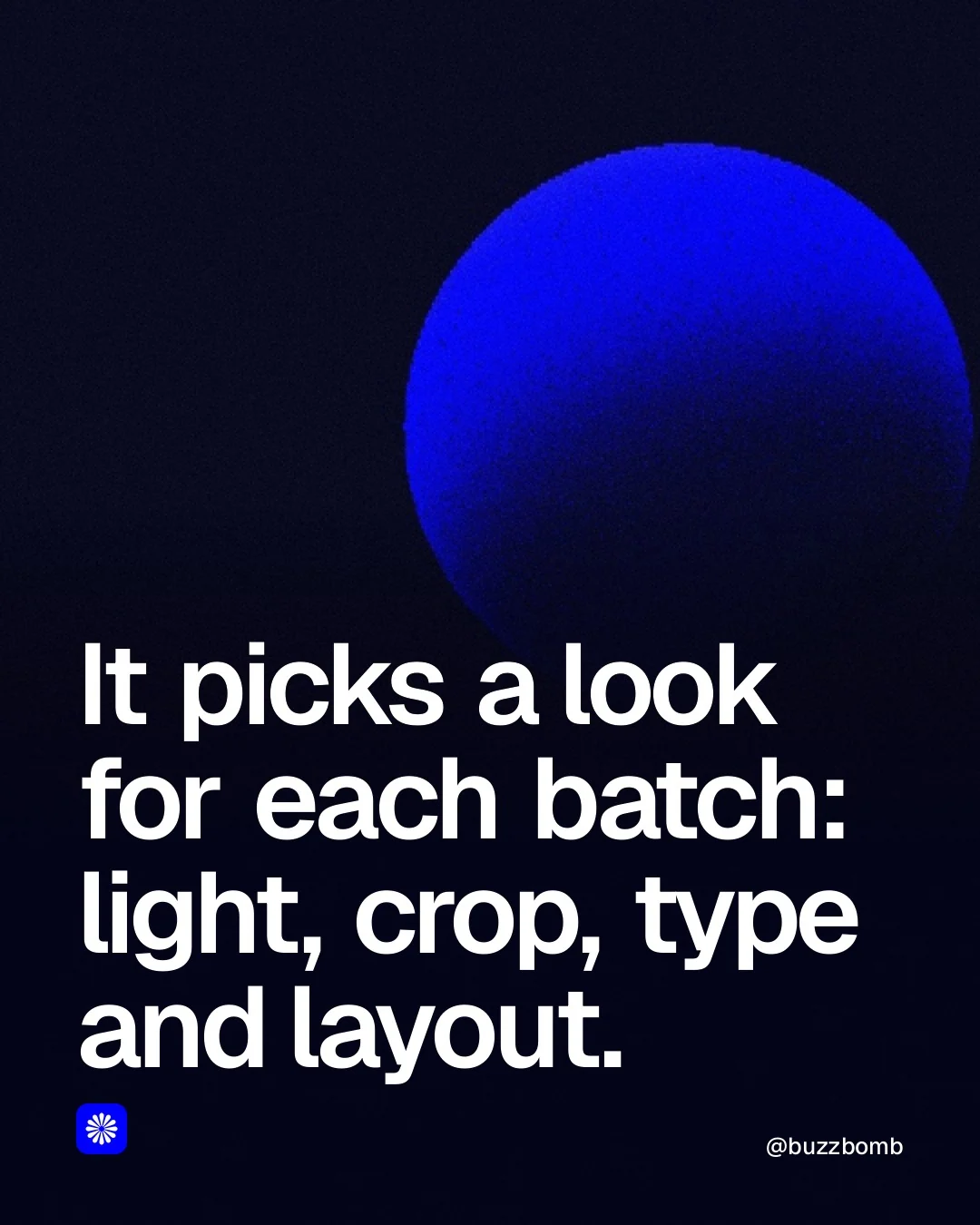 Video for BuzzBomb: "It picks a look for each batch: light, crop, type and layout.". Shader loop, 6.0 s, dark palette.