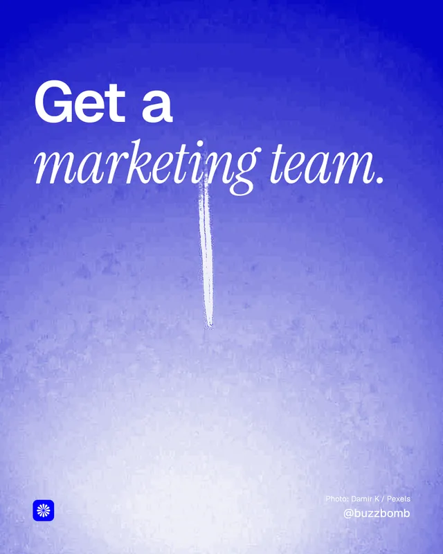 Instagram portrait post for BuzzBomb: "Get a marketing team." Duotone style, technique:pexels ingredient layout, light palette in blue, white.