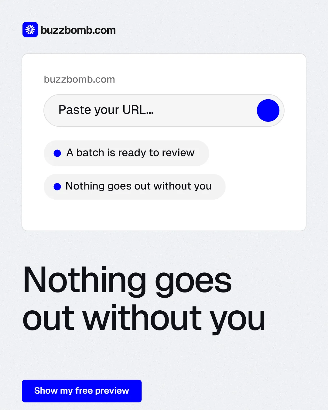 Instagram portrait post for BuzzBomb: "Nothing goes out without you". Data card style, bottom layout, light palette in white, blue.